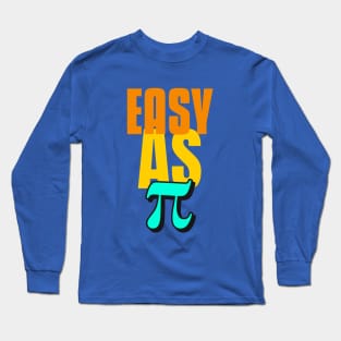 Easy as π Long Sleeve T-Shirt